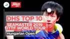 DHS ITTF Top 10 - 2019 Hungarian Open