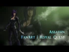 FanArt | Royal Quest - Assassin | ZA