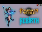 Forsaken World Rebirth. Стрим #01
