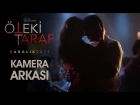 Öteki Taraf - Kamera Arkası (Özcan Deniz, Meryem Uzerli, Aslı Enver) HD