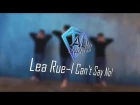 I CAN'T SAY NO || LEA RUE || Almaz Dance Plaza