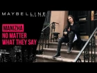MANIZHA, МАША ИВАКОВА&MAYBELLINE NY - NO MATTER WHAT THEY SAY