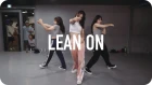 Lean On - Major Lazer & DJ Snake ft. MØ / Ara Cho Choreography