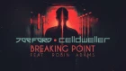 Joe Ford & Celldweller - Breaking Point (feat. Robin Adams)