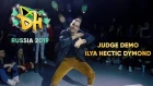 DANCEHALL INTERNATIONAL RUSSIA 2019| JUDGE DEMO - ILYA HECTIC DYMOND