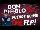 DON DIABLO STYLE FREE FUTURE HOUSE FLP [Oliver Heldens, Curbi]