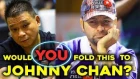Poker After Dark hand vs Johnny Chan- Would you fold?