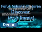[Dubstep] Faruk Sabanci feat. Jaren - Discover (Au5 Remix)