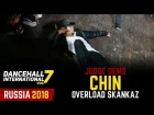 DANCEHALL INTERNATIONAL RUSSIA 2018 - JUDGE DEMO - CHIN OVERLOAD SKANKAZ
