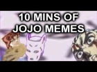 10 minutes of phresh JoJokes and Maymays