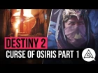 DESTINY 2 | 10 Minutes of Curse of Osiris Gameplay - Campaign Walkthrough Part 1