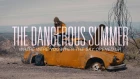 The Dangerous Summer - Where Were You When The Sky Opened Up