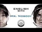 Mr. Nobody - Господин Никто - Английский по фильмам
