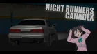 NIGHT RUNNERS / CANADEX 復