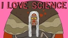 I Love Science | Music Video | Super Science Friends