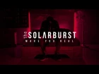 The Solarburst - Make You Real (2017)