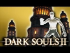 Dark Souls 2 - Three Man Army! #2 (Scholar of the First Sin | Blind Playthrough)
