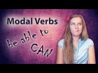 №26 English Grammar 17: Modal verbs - can, could, be able to