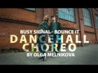 Busy Signal - Bounce it | Dancehall I Olga Melnikova