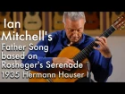 1935 Hermann Hauser I - Ian Mitchell's Father Song based on Rosheger's Serenade
