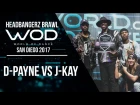 D-Payne vs J-Kay | Headbangerz Brawl Finals | World of Dance San Diego 2017 | #WODSD17