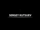 Sergey Kutsuev promo video