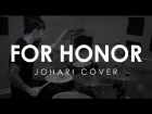 Johari - For Honor (Metal Cover)