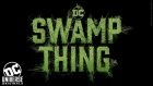 DC UNIVERSE | THE ULTIMATE MEMBERSHIP | SWAMP THING TEASER