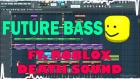 FUTURE BASS TRACK ft.  ROBLOX Death Sound RAP