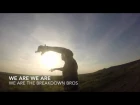 Breakdown Bros - Don't Break Your Leg While Breaking Down