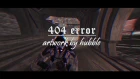 Warface - [ 404 error ] by Hubble (4k)