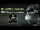 Meltdown feat. Tha Watcher - HAMMER (Official Masters of Hardcore Russia 2017 Anthem) [MOHDIGI180]