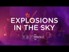 Explosions In The Sky - Full Concert | NPR Music Front Row