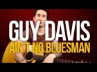 Акустический Блюз на гитаре урок Guy Davis Ain't No Bluesman - Уроки игры на гитаре Первый Лад