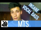 MTS  |  INSANE VOCAL BASS!!! (You Won't Believe What You Hear)