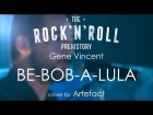 Gene Vincent - Be-Bob-A-Lula (cover by Artefact)