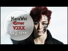 【HaruWei】- Error (RUS cover) VIXX