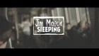 Jim Mason - Sleeping