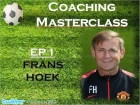Coaching Masterclass EP 1 - Frans Hoek (@CoachWG1)