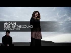 Andain - Turn Up The Sound (Xtigma Remix)