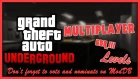 GTA: Underground | III Multiplayer levels.