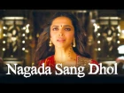 Nagada Sang Dhol (Video Song) | Goliyon Ki Raasleela Ram-leela | Deepika Padukone, Ranveer Singh