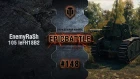 EpicBattle #148: EnemyRaSh / 105 leFH18B2 [World of Tanks]