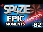 ♥ Epic Moments - #82 DOMINION