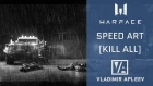 warface Speed Art - [KILL ALL]
