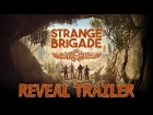 Strange Brigade - Global Reveal Trailer | PS4, Xbox One, PC
