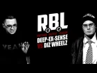 RBL: DIZ WHEELZ VS DEEP-EX-SENSE (1/8, RUSSIAN BATTLE LEAGUE)