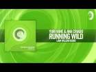Yuri Kane & Ana Criado - Running Wild (Liam Wilson Remix) RNM