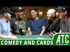 Comics Playing Cards w/ Bill Burr, Bert Kreischer, Theo Von, Steve Rannazzisi & Jon Reep