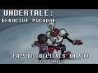 Undertale Genocide Package - Papyrus Believes In You